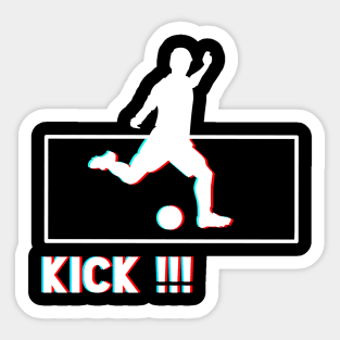 Kick !!! Sticker